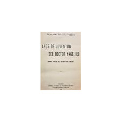 Años de juventud del doctor Angélico. (Nuevos papeles del Doctor Ángel Jiménez).