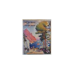 Pointillismus. Auf den Spuren von Georges Seurat. Herausgegeben von Rainer Budde. Mit Beiträgen von Nico J. Brederoo, Elmar Budd