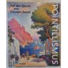 Pointillismus. Auf den Spuren von Georges Seurat. Herausgegeben von Rainer Budde. Mit Beiträgen von Nico J. Brederoo, Elmar Budd