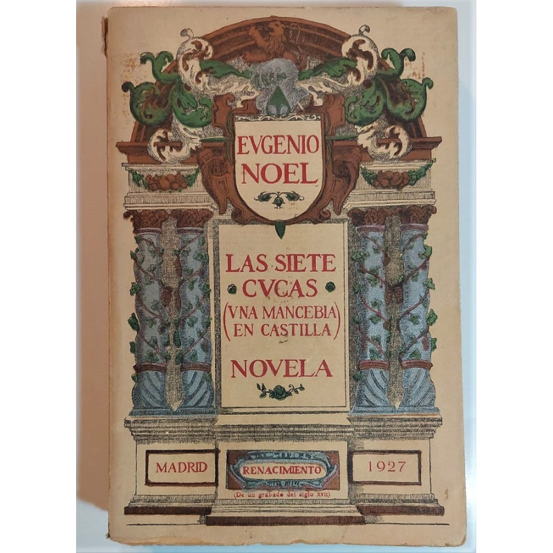 Las Siete Cucas (Una mancebía en Castilla). Novela.