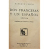Dos francesas y un español. Primera edición.
