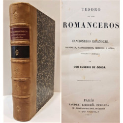 Tesoros de los romanceros y cancioneros españoles, históricos, caballerescos, moriscos u otros, recogidos y ordenados.