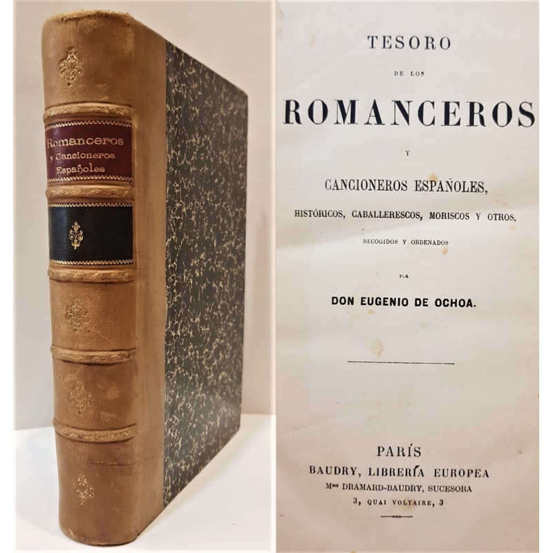 Tesoros de los romanceros y cancioneros españoles, históricos, caballerescos, moriscos u otros, recogidos y ordenados.