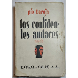 Los confidentes audaces. Novela.