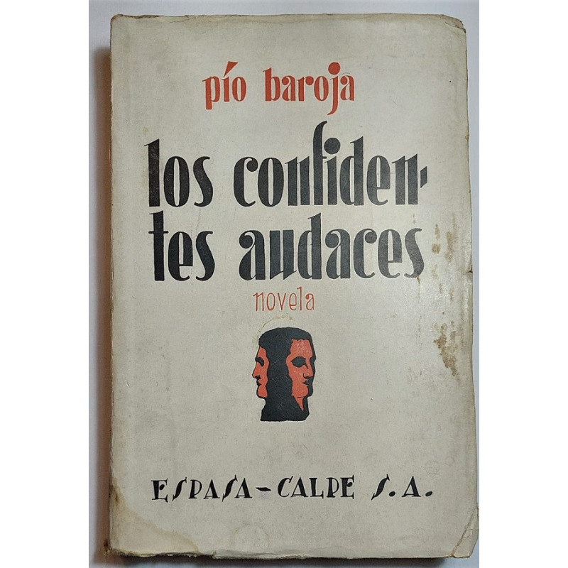Los confidentes audaces. Novela.