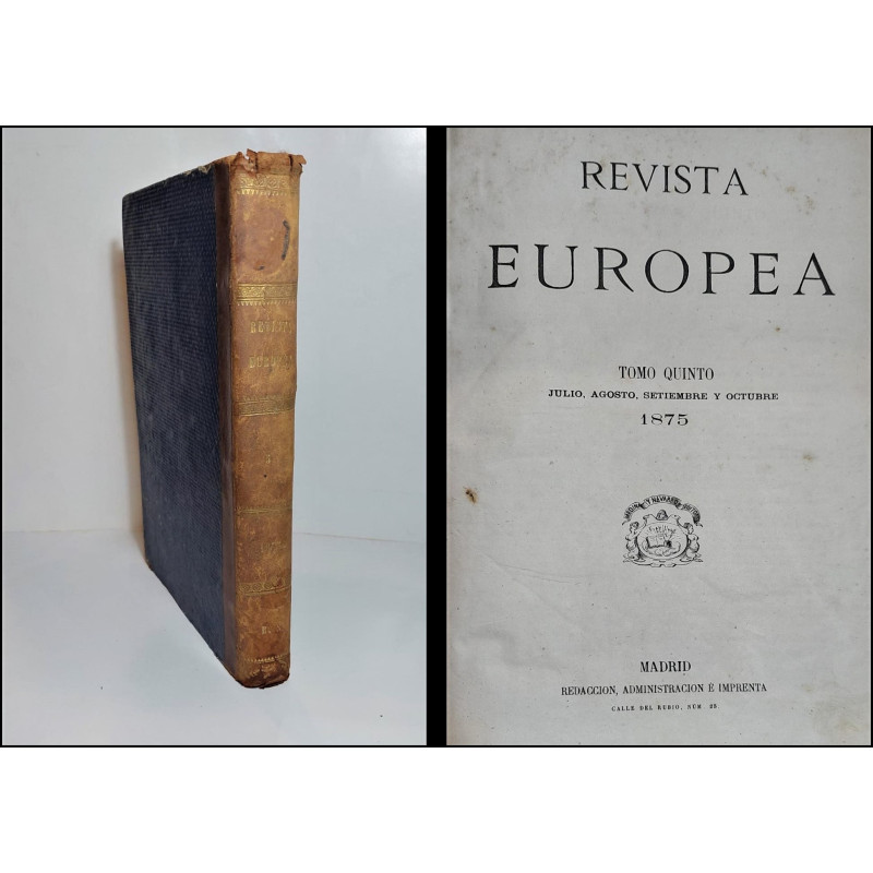 REVISTA Europea. Tomo Quinto. Julio a Octubre 1875.