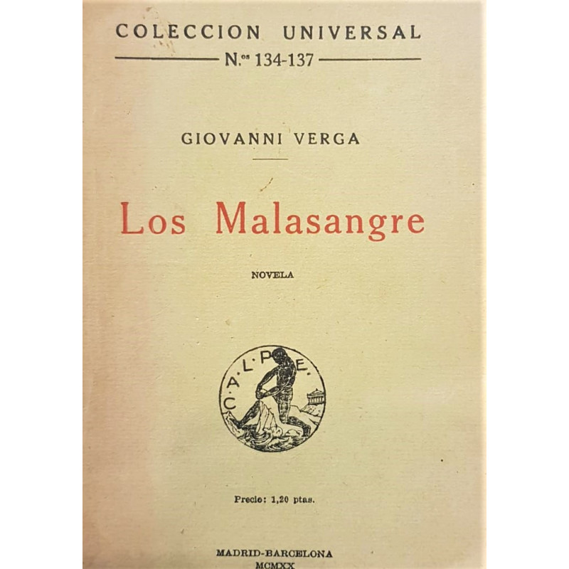 Los Malasangre. Novela.