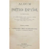 ÁLBUM poético español con composiciones inéditas de los señores Marqués de Molins, Hartzenbusch, Campoamor, Calcaño, Bustillo, A