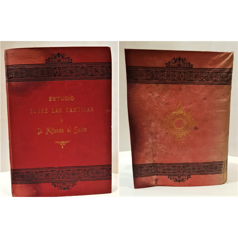Estudio histórico, crítico y filológico sobre las cantigas del Rey Don Alfonso El Sabio. Segunda edición.
