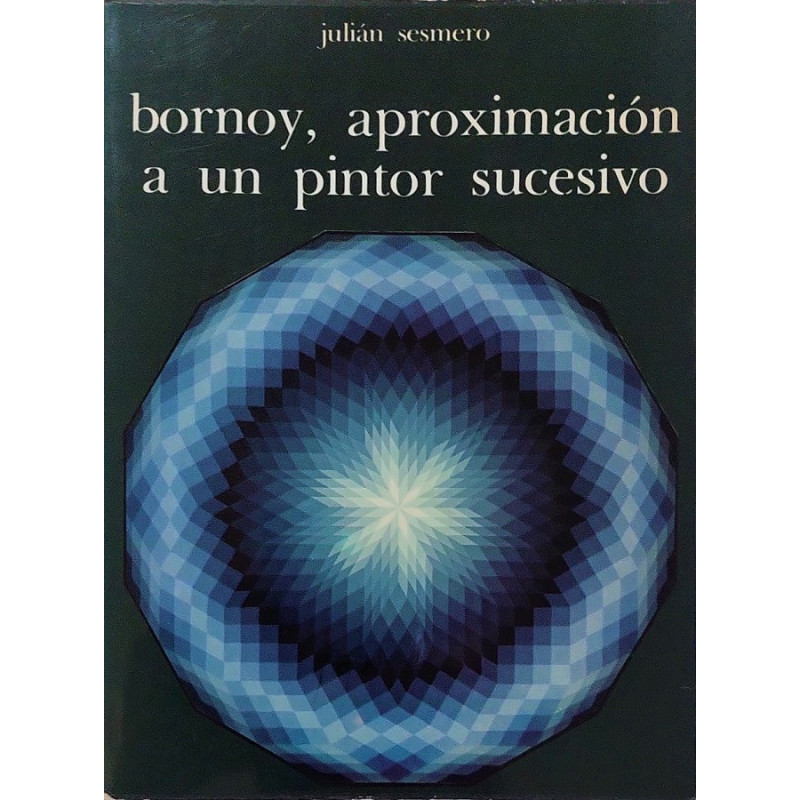 Bornoy, aproximación a un pintor sucesivo.