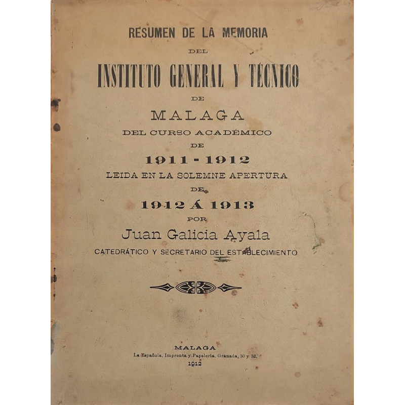 Resumen de la Memoria del Instituto General y Técnico de Málaga del curso académico de 1911-1912 leída en la solemne apertura de