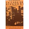 La casa de Aizgorri. Novela.
