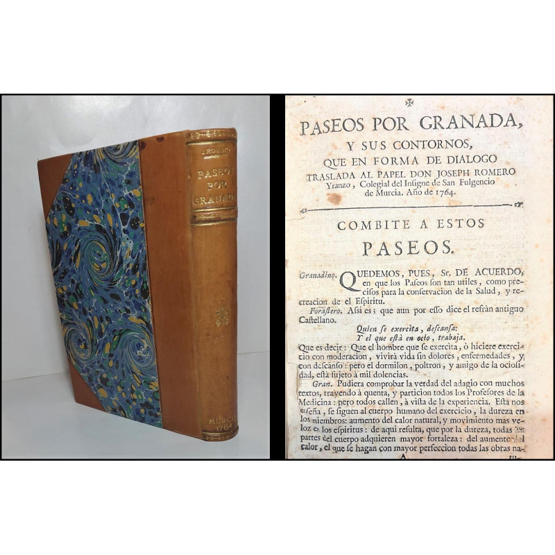 Paseos por Granada, y sus contornos , que en forma de diálogo traslada al papel D. Joseph Romero de Yranzo. Año de 1764