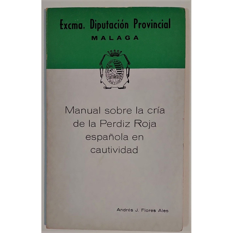 Manual sobre la cría de la Perdiz Roja española en cautividad.