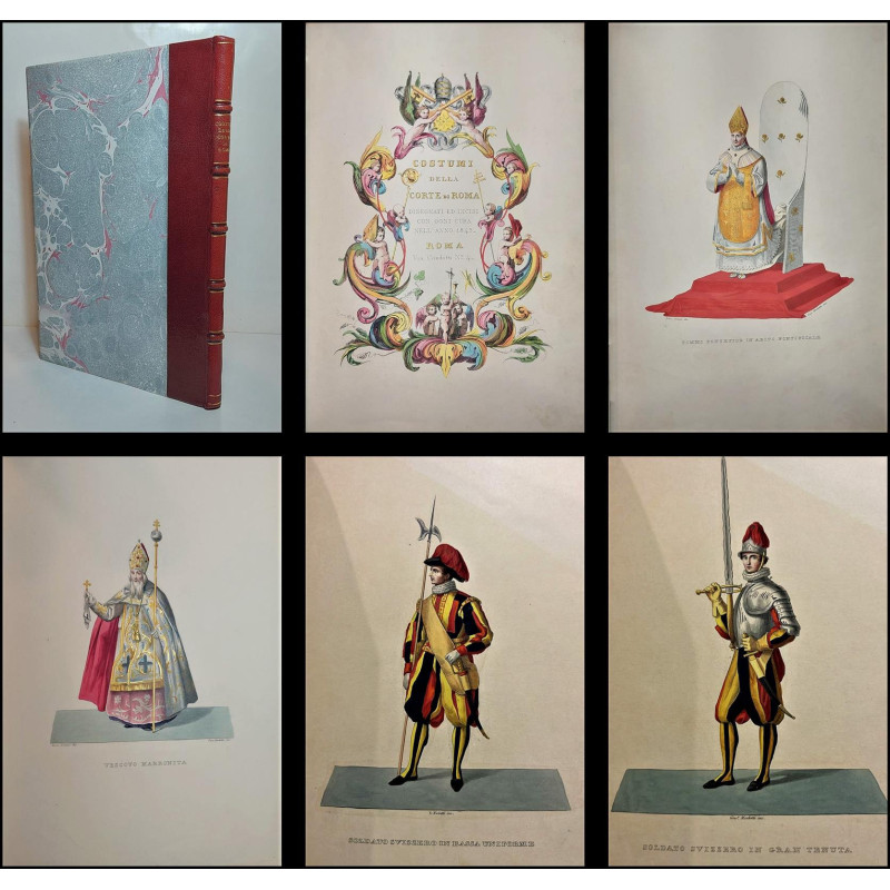 COSTUMI  della Corte di Roma. Disegnati ed incisi con ogni cura nell'anno 1845.