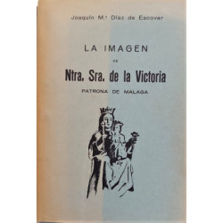 La imagen de Ntra. Sra. de la Victoria, Patrona de Málaga. Estudio histórico.