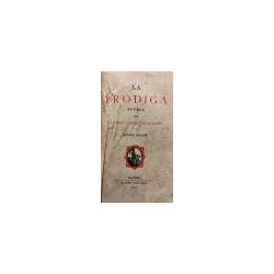 La pródiga. Novela.