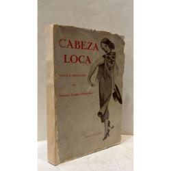 Cabeza loca. Novela andaluza.