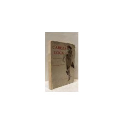 Cabeza loca. Novela andaluza.