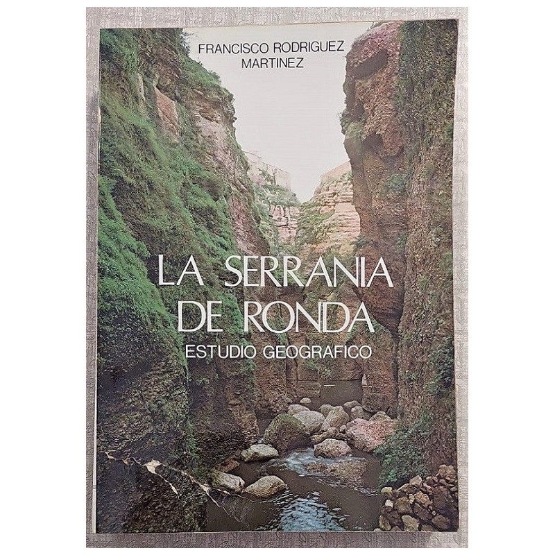 La Serranía de Ronda. Estudio geográfico.