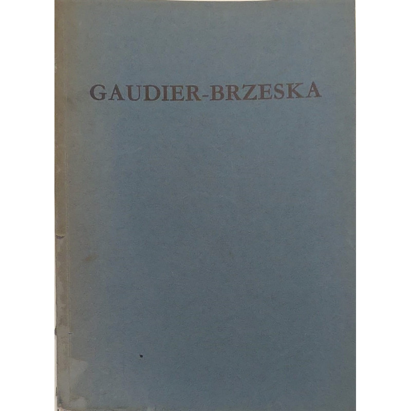 GAUDIER-Brzeska. 1891 - 1915. Drawings. 22 November - 17 December 1966.