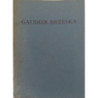 GAUDIER-Brzeska. 1891 - 1915. Drawings. 22 November - 17 December 1966.