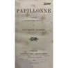 La Papillonne. Comédie en trois actes, en prose.