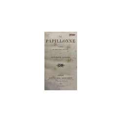 La Papillonne. Comédie en trois actes, en prose.
