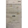 La Papillonne. Comédie en trois actes, en prose.