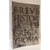 Breve historia de Grecia y Roma.
