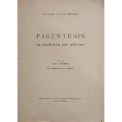 Paréntesis. La confesión por teléfono. Editan: Angel Caffarena y los impresores de Dardo.
