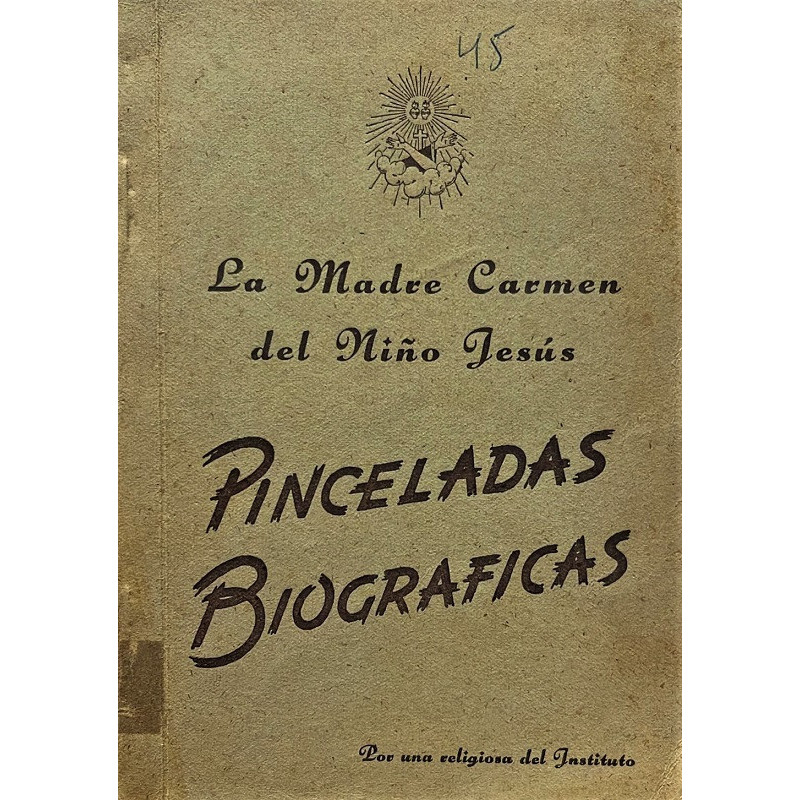 LA MADRE Carmen del Niño Jesús. Pinceladas Biográficas.