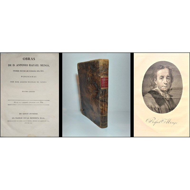 Obras de D. Antonio Rafael Mengs, primer pintor de cámara del Rey, publicadas por D. José Nicolás de Azara. Segunda edición.