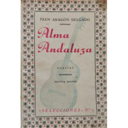 Alma Andaluza. Poesías. Segunda edición.