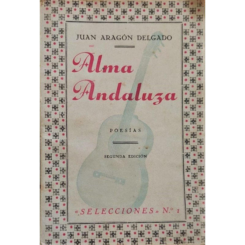 Alma Andaluza. Poesías. Segunda edición.