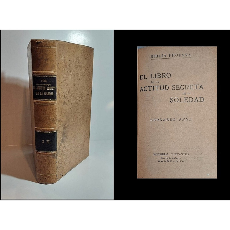 Biblia profana. El libro de la actitud secreta de la soledad.