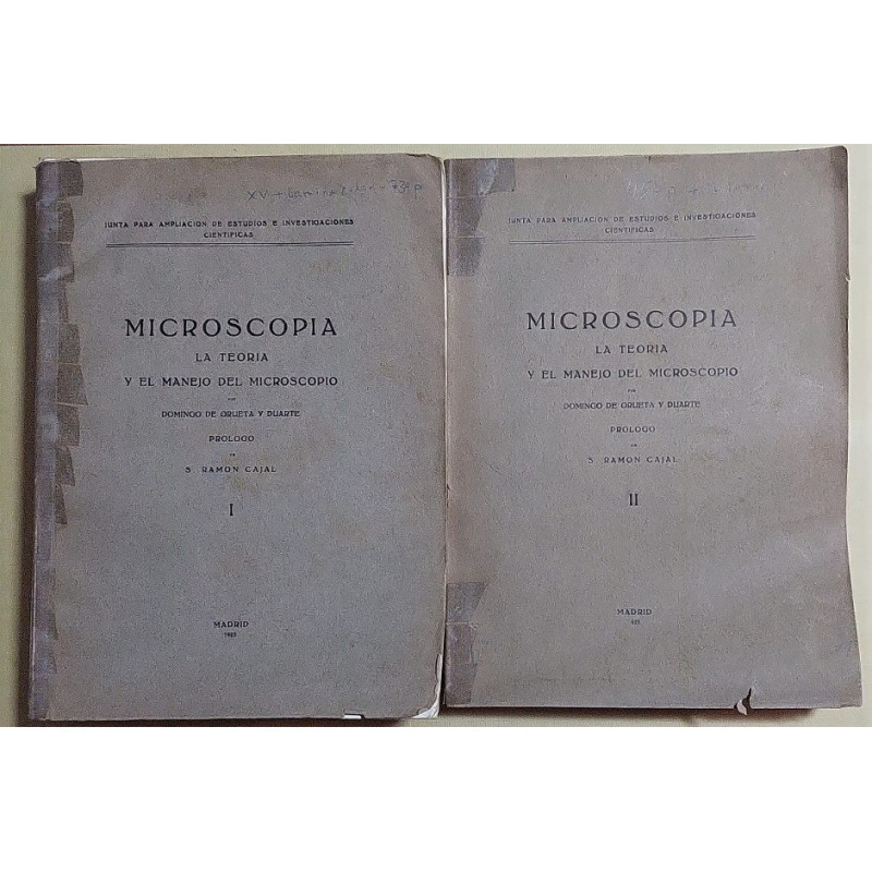 Microscopia. La teoría y el manejo del Microscopio. Prólogo de S. Ramón y Cajal.