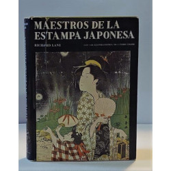 Maestros de la estampa japonesa. Con 148 ilustraciones, 90 a todo color.