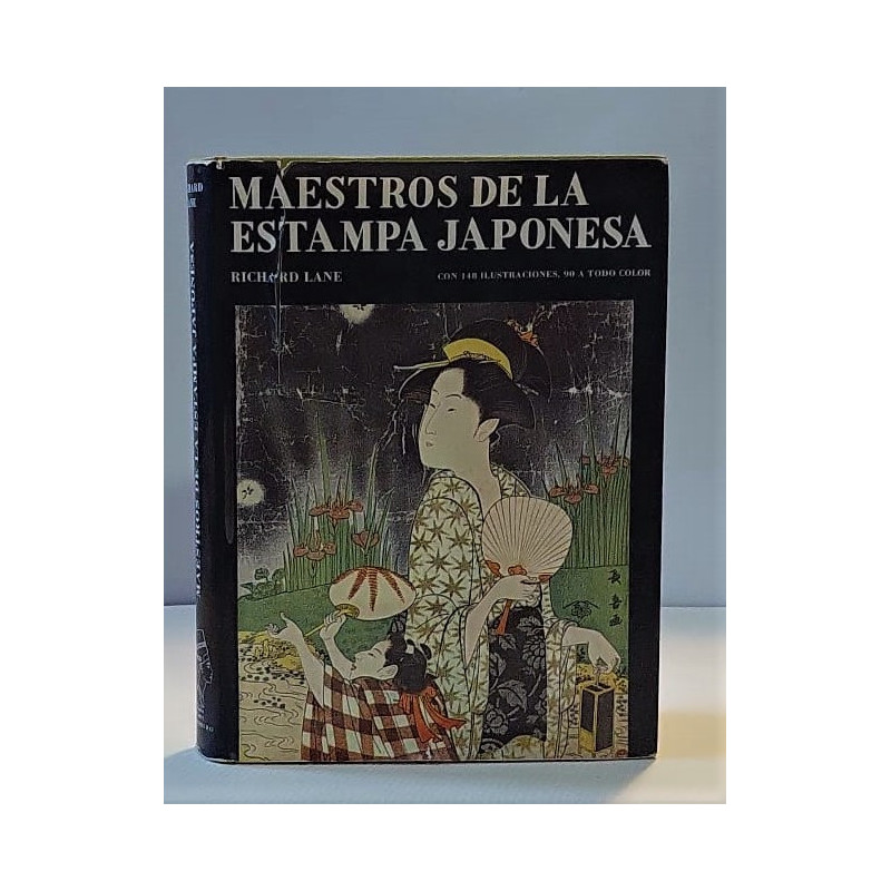 Maestros de la estampa japonesa. Con 148 ilustraciones, 90 a todo color.