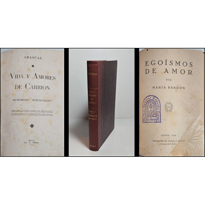 Vida y amores de Carrión. Humorismo desenfadado. /-/ Egoísmos de amor.