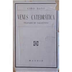Venus catedrática. Tratado de Galantería.