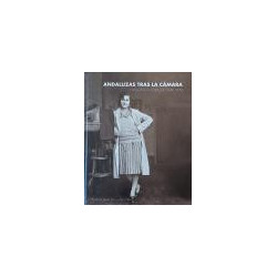 Andaluzas tras la cámara. Fotógrafas en Andalucía 1844-1939.