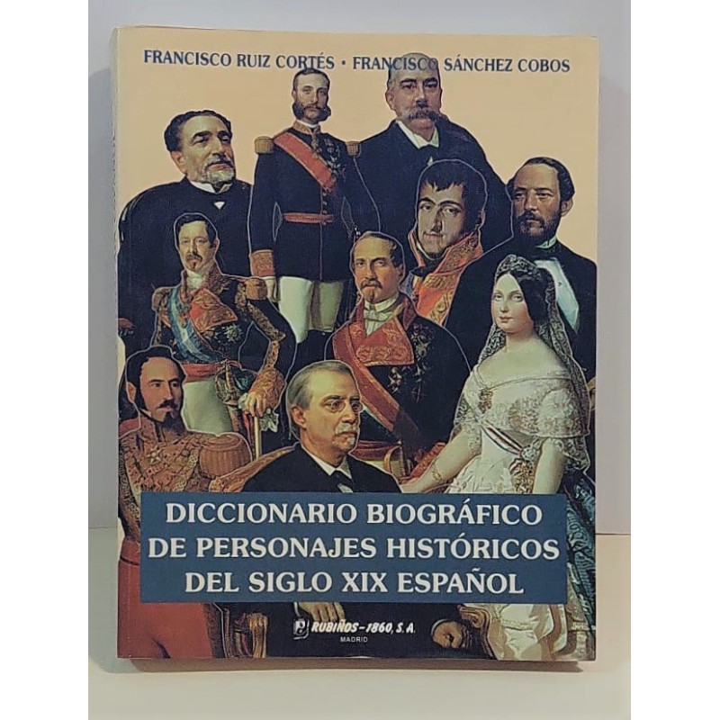 Diccionario biográfico de personajes históricos del Siglo XIX español.