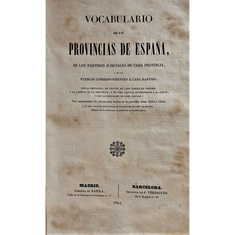 VOCABULARIO de las provincias de España, de los Partidos Judiciales de cada provincia, y de los pueblos correspondientes a cada