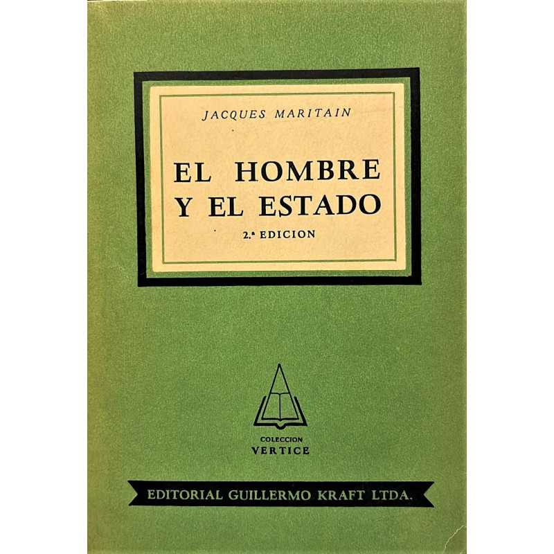 El hombre y el estado. 2º edición.