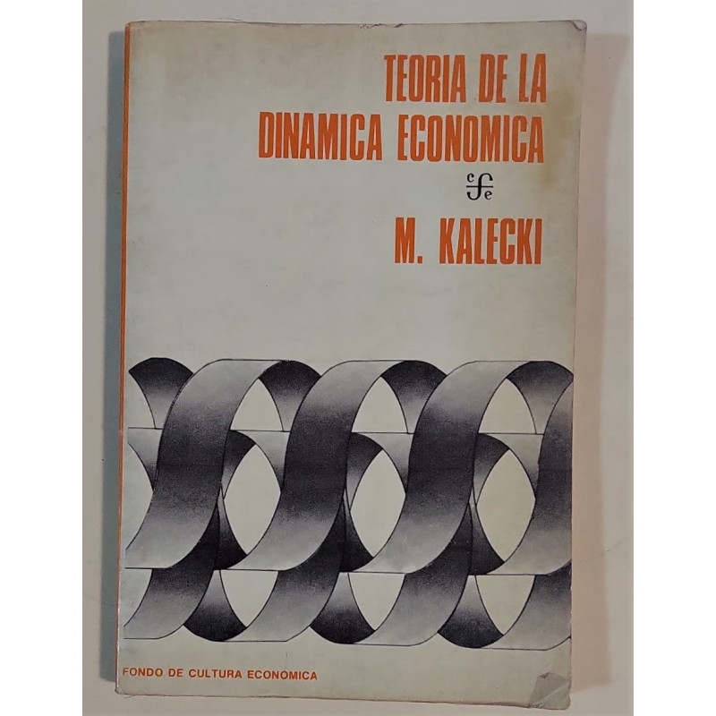 Teoría de la dinámica económica. Ensayo sobre los movimientos cíclicos y a largo plazo de la economía capitalista.
