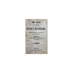 MUSEO universal de pintura y de escultura, Galeria europea de las Artes y de la Historia. Serie VIII, adornada con 72 hermosas l