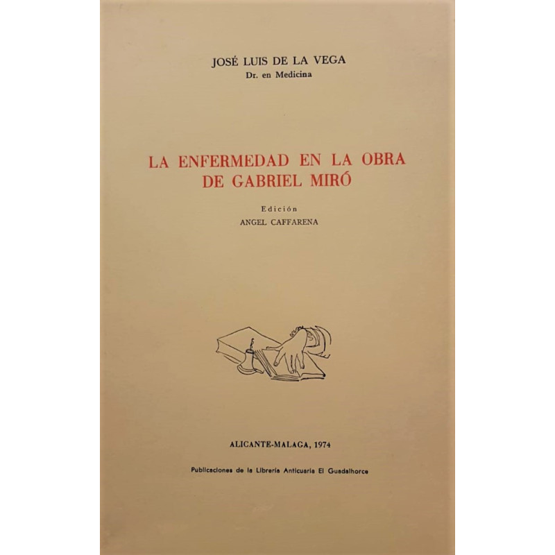 La enfermedad en la obra de Gabriel Miró. Edición Ángel Caffarena.