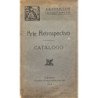 EXPOSICIÓN Hispano Francesa de Zaragoza 1908. Catálogo de la sección de Arte Retrospectivo.