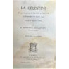 La Célestine. Tragi-comédie de Calixte et Mélibér. Traduite de l' espagnol et annotée par A. Germond de Lavigne de l' académie e
